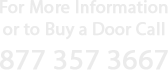 Call 877 357 DOOR